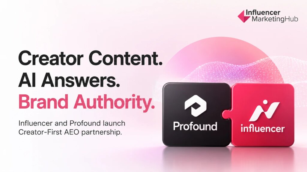 Influencer and Profound Bring Creator Campaigns Into the Race for AI Search Visibility Preview for Influencer and Profound Bring Creator Campaigns Into the Race for AI Search Visibility