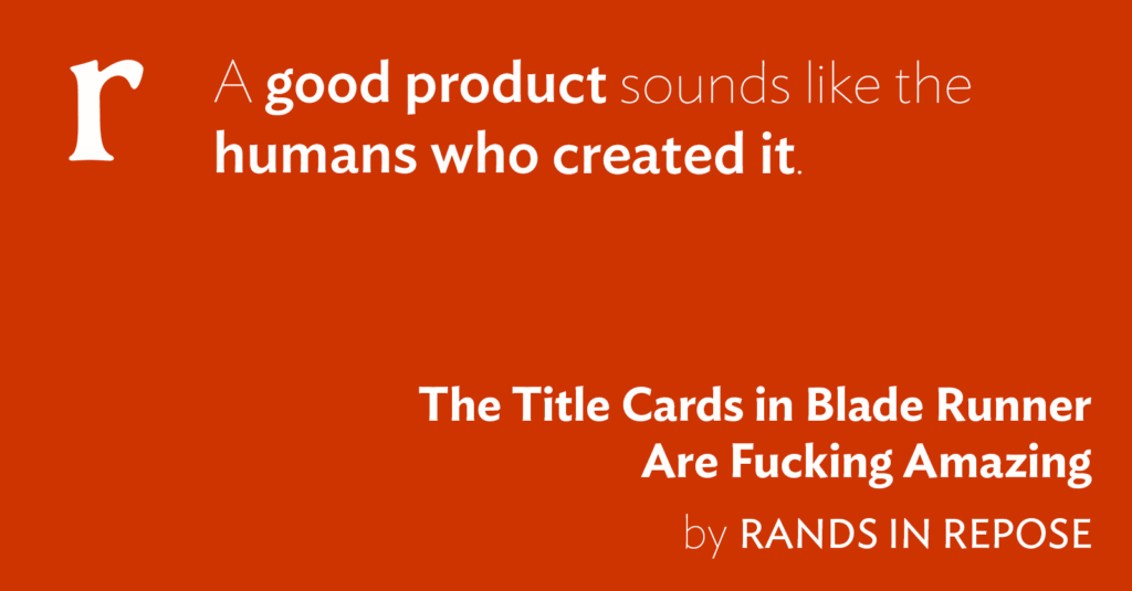 The Title Cards in Blade Runner Are Fucking Amazing – Rands in Repose The Title Cards in Blade Runner Are Fucking Amazing – Rands in Repose