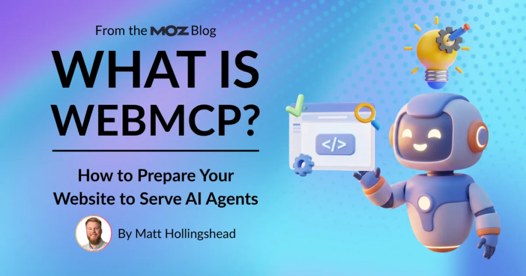 What Is WebMCP? How to Prepare Your Website to Serve AI Agents