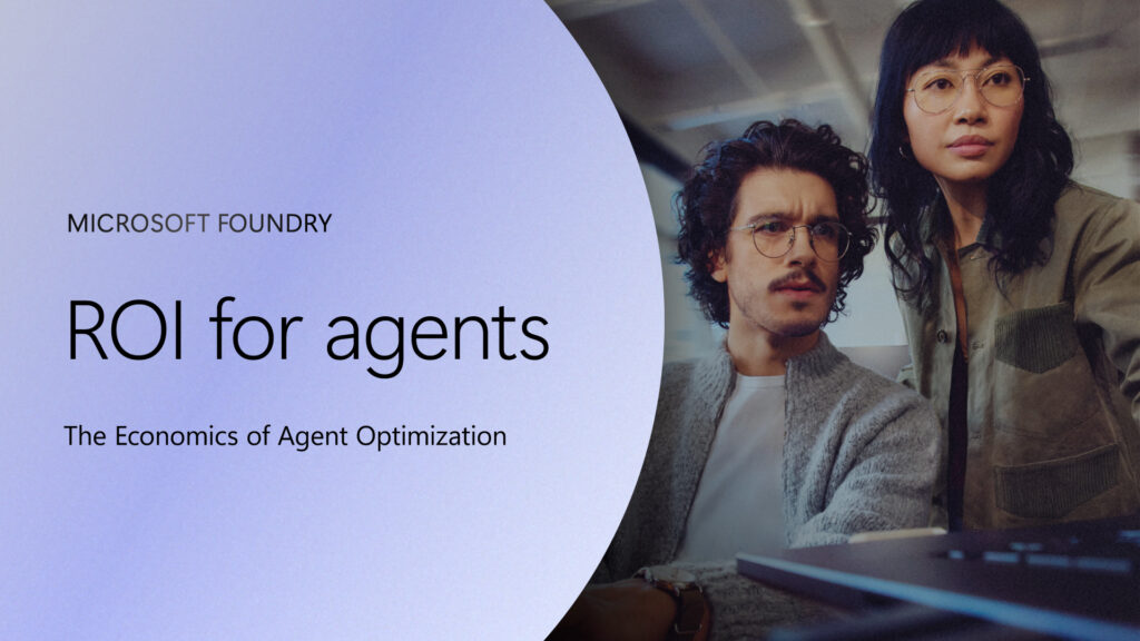 AI agent governance: How to measure AI value and ROI Microsoft Foundry graphic promoting ROI for agents