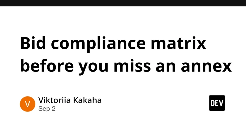 Bid compliance matrix before you miss an annex