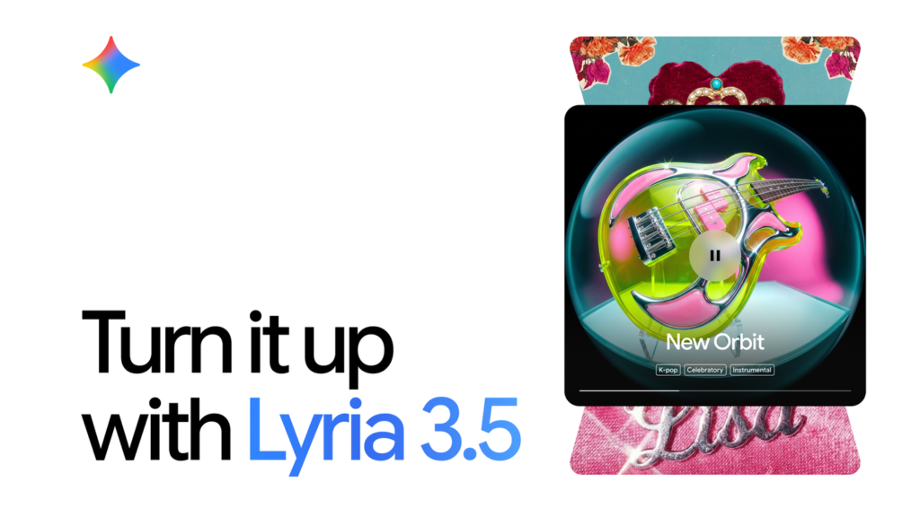 Create your best tracks yet with Lyria 3.5 in Gemini. Create your best tracks yet with Lyria 3.5 in Gemini.