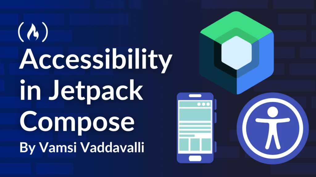How to Build Accessible Android Apps with Jetpack Compose: A Comprehensive Guide How to Build Accessible Android Apps with Jetpack Compose: A Comprehensive Guide