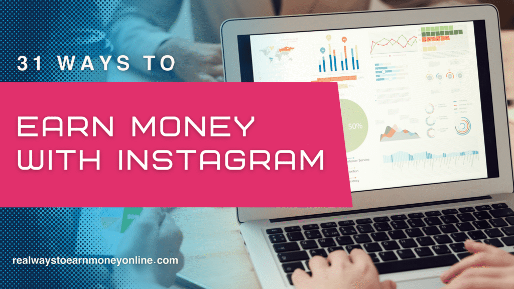 How to Make Money on Instagram: 31 Real Ways Instagram