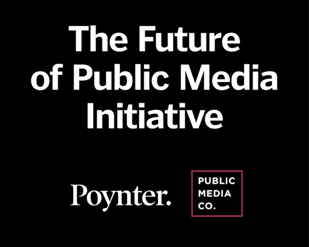 Poynter, Public Media Company launch national initiative on the future of public media