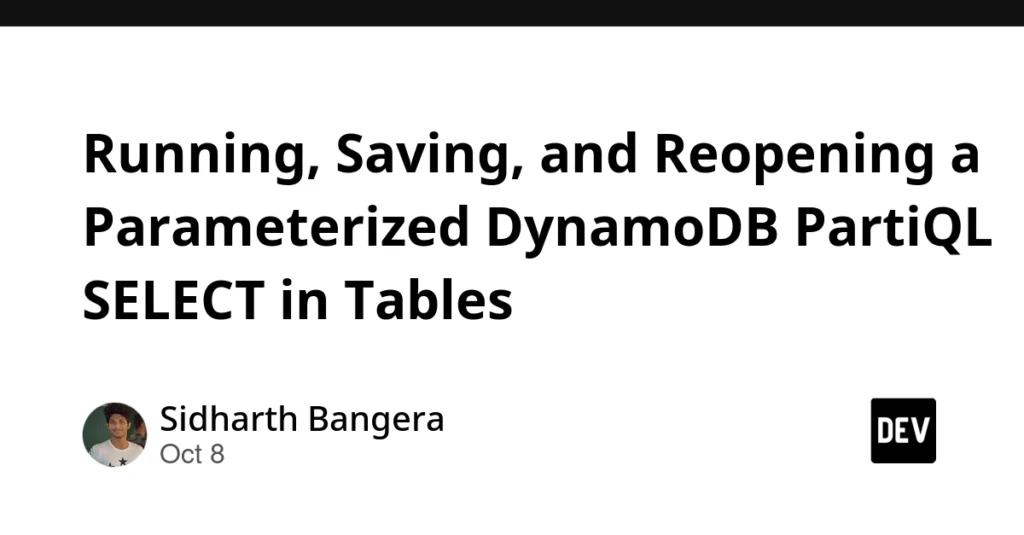 Running, Saving, and Reopening a Parameterized DynamoDB PartiQL SELECT in Tables Running, Saving, and Reopening a Parameterized DynamoDB PartiQL SELECT in Tables