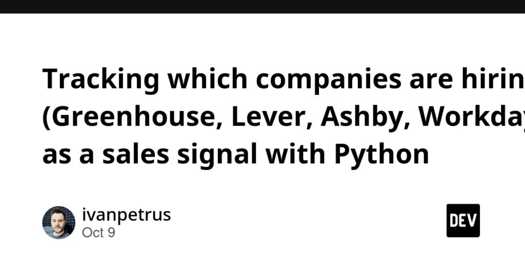 Tracking which companies are hiring (Greenhouse, Lever, Ashby, Workday) as a sales signal with Python